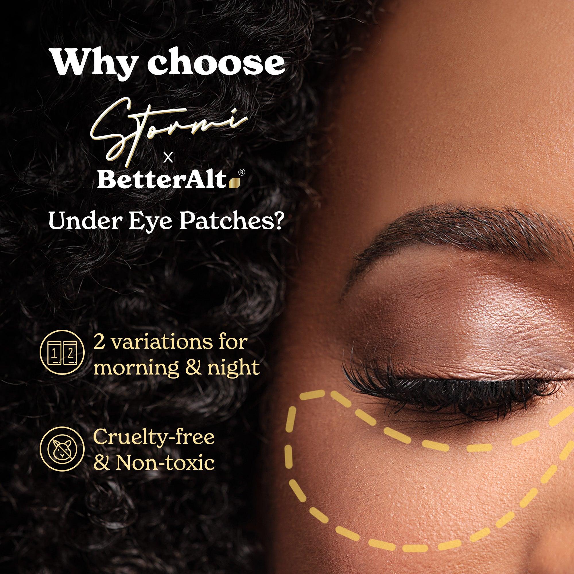 Stormi x BetterAlt | Under Eye Patches | AM patches & PM patches